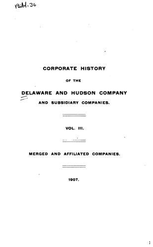Corporate History of the Delaware and Hudson Company and Subsidiary Companies