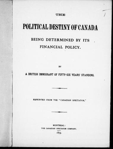 The Political Destiny of Canada Being Determined by Its Financial Policy