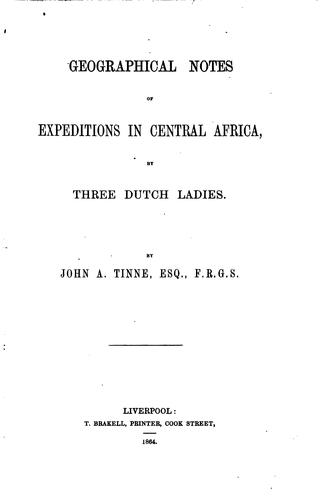 Geographical Notes of Expeditions in Central Africa, by Three Dutch Ladies