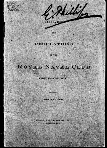 Rules and regulations of the Royal Naval Club, Esquimalt, B.C