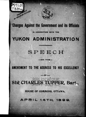 The charges against the government and its officials in connection wiht the Yukon administration