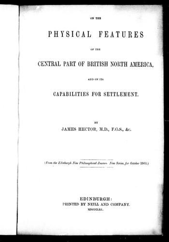 On the Physical Features of the Central Part of British North America