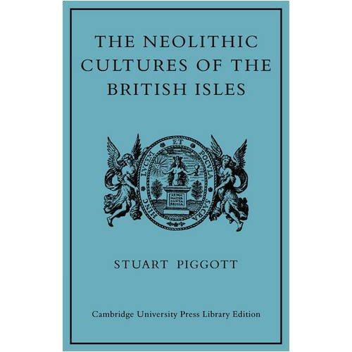 The Neolithic Cultures of the British Isles