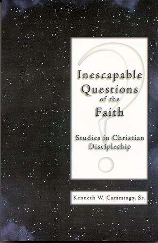 Inescapable Questions of the Faith