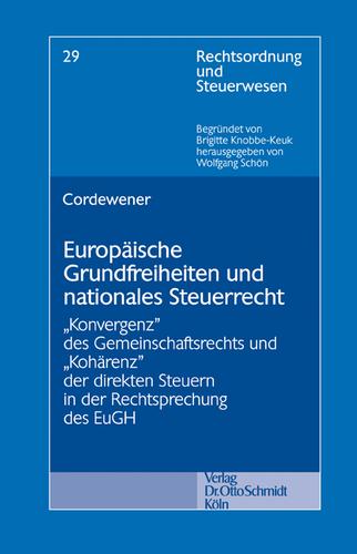 Europäische Grundfreiheiten und nationales Steuerrecht