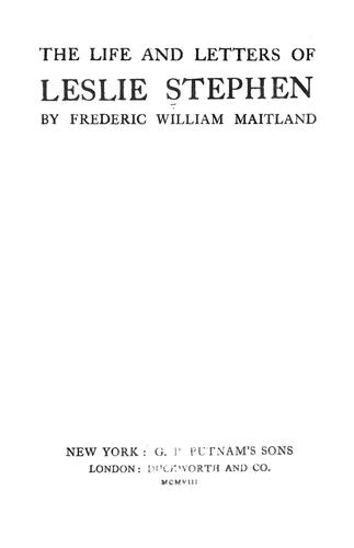 The life and letters of Leslie Stephen