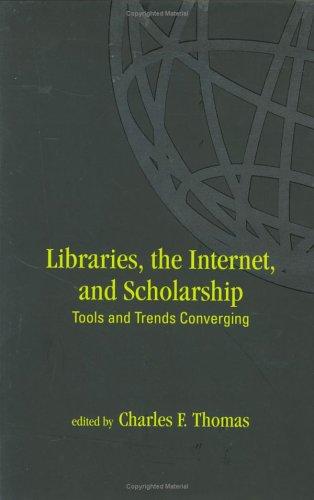 Libraries, the Internet, and Scholarship