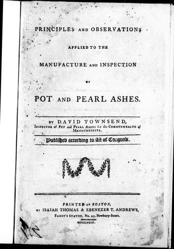 Principles and Observations Applied to the Manufacture and Inspection of Pot and Pearl Ashes