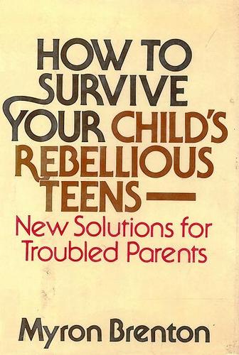 How to Survive Your Child's Rebellious Teens