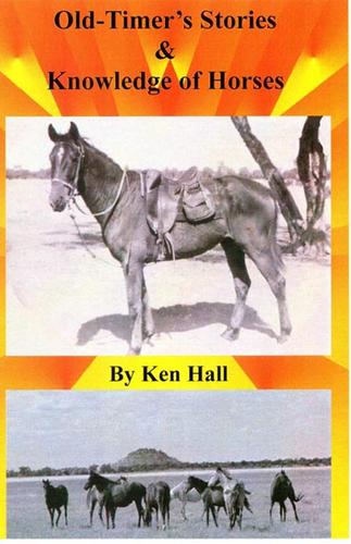 Old-Timer's Stories & Knowledge of Horses