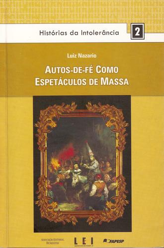 Autos-de-fé como espetáculos de massa