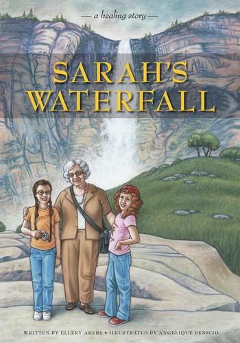 Sarah's Waterfall: A Healing Story About Sexual Abuse