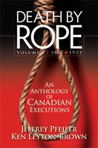 Death by Rope - Volume One: 1867 to 1923