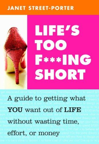 Life's too f***ing short