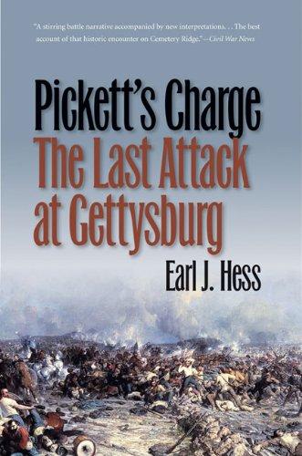Pickett's Charge--The Last Attack at Gettysburg (Civil War America)