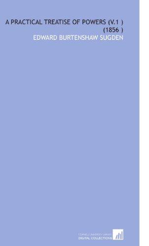 A Practical Treatise of Powers