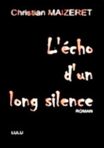 L'écho d'un long silence