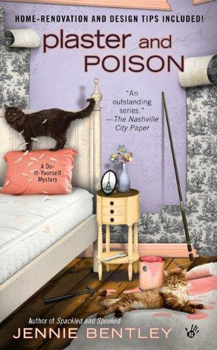 Plaster and Poison (A Do-It-Yourself Mystery)
