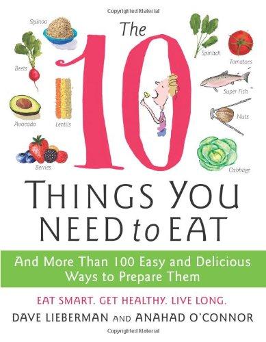 The 10 Things You Need to Eat