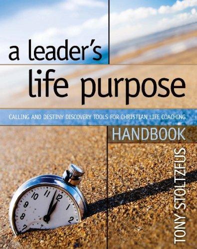 A Leader's Life Purpose Handbook