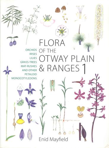 Flora of the Otway Plain and Ranges 1