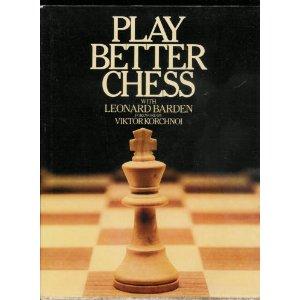 Play Better Chess with Leonard Barden