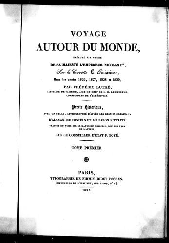 Voyage autour du monde, exécuté par ordre de Sa Majesté l'empereur Nicolas Ier, sur la corvette Le Séniavine, dans les années 1826, 1827, 1828 et 1829