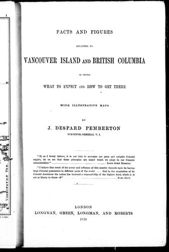 Facts and Figures Relating to Vancouver Island and British Columbia