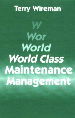 World class maintenance management