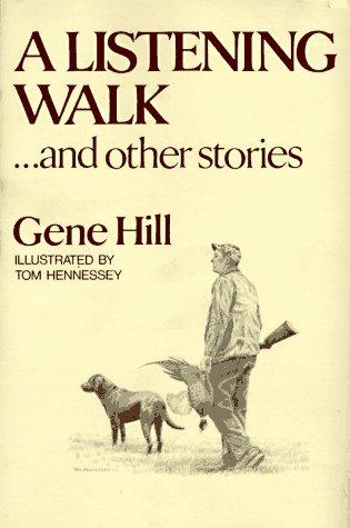 A listening walk --and other stories