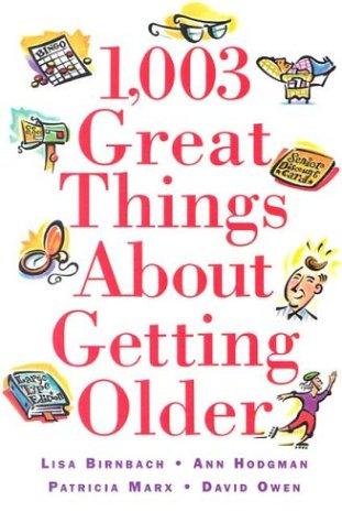 1,003 great things about getting older