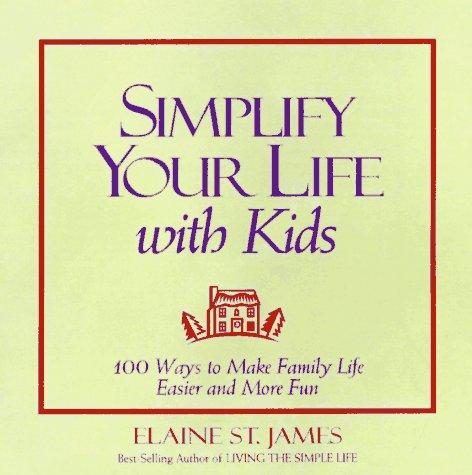 Simplify Your Life with Kids