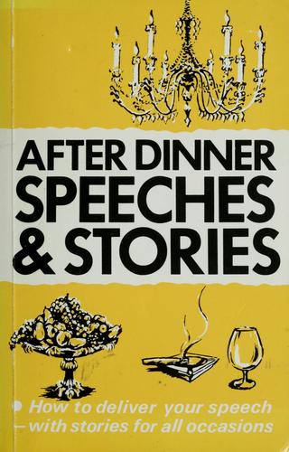 After Dinner Speeches and Stories