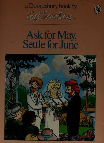 Ask for May, Settle for June