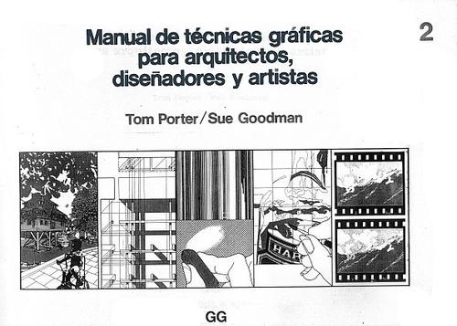 Manual de Técnicas Gráficas para Arquitéctos, Diseñadores y Artistas