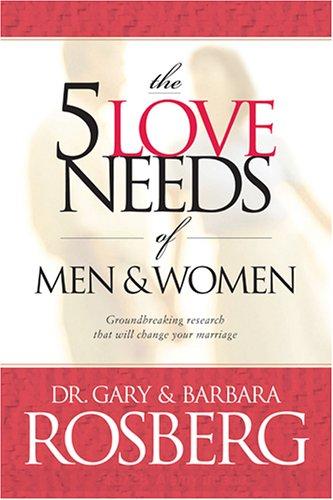 The 5 Love Needs of Men & Women