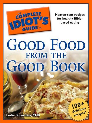 The complete idiot's guide to good food from the good book