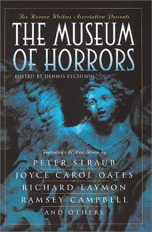 The Horror Writers Association Presents the Museum of Horrors
