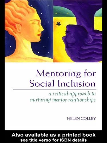 MENTORING FOR SOCIAL INCLUSION: A CRITICAL APPROACH TO NURTURING MENTOR RELATIONSHIPS