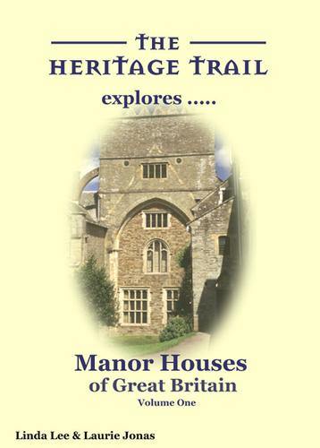 Manor Houses of Great Britain, Volume One