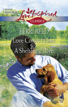 Love Comes Home and A Sheltering Love