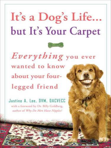 It's a Dog's Life... but It's Your Carpet