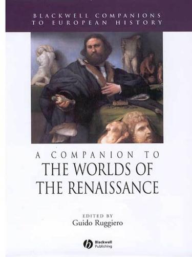 A Companion to the Worlds of the Renaissance