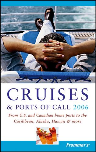 Frommer's Cruises & Ports of Call 2006