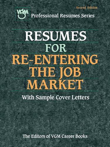Resumes for Re-Entering the Job Market