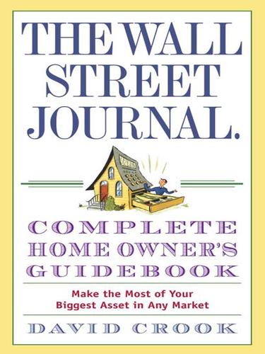 The Wall Street Journal. Complete Home Owner's Guidebook