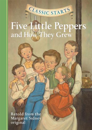 Five Little Peppers & How They Grew