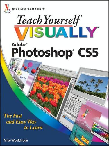 Teach Yourself Visually Photoshop CS5