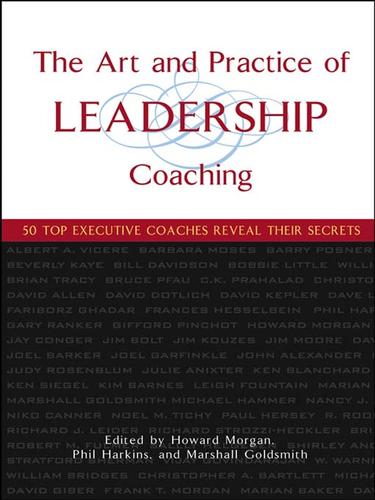 The Art and Practice of Leadership Coaching