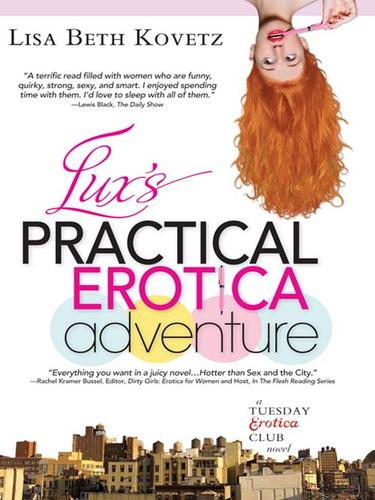Lux's Practical Erotica Adventure